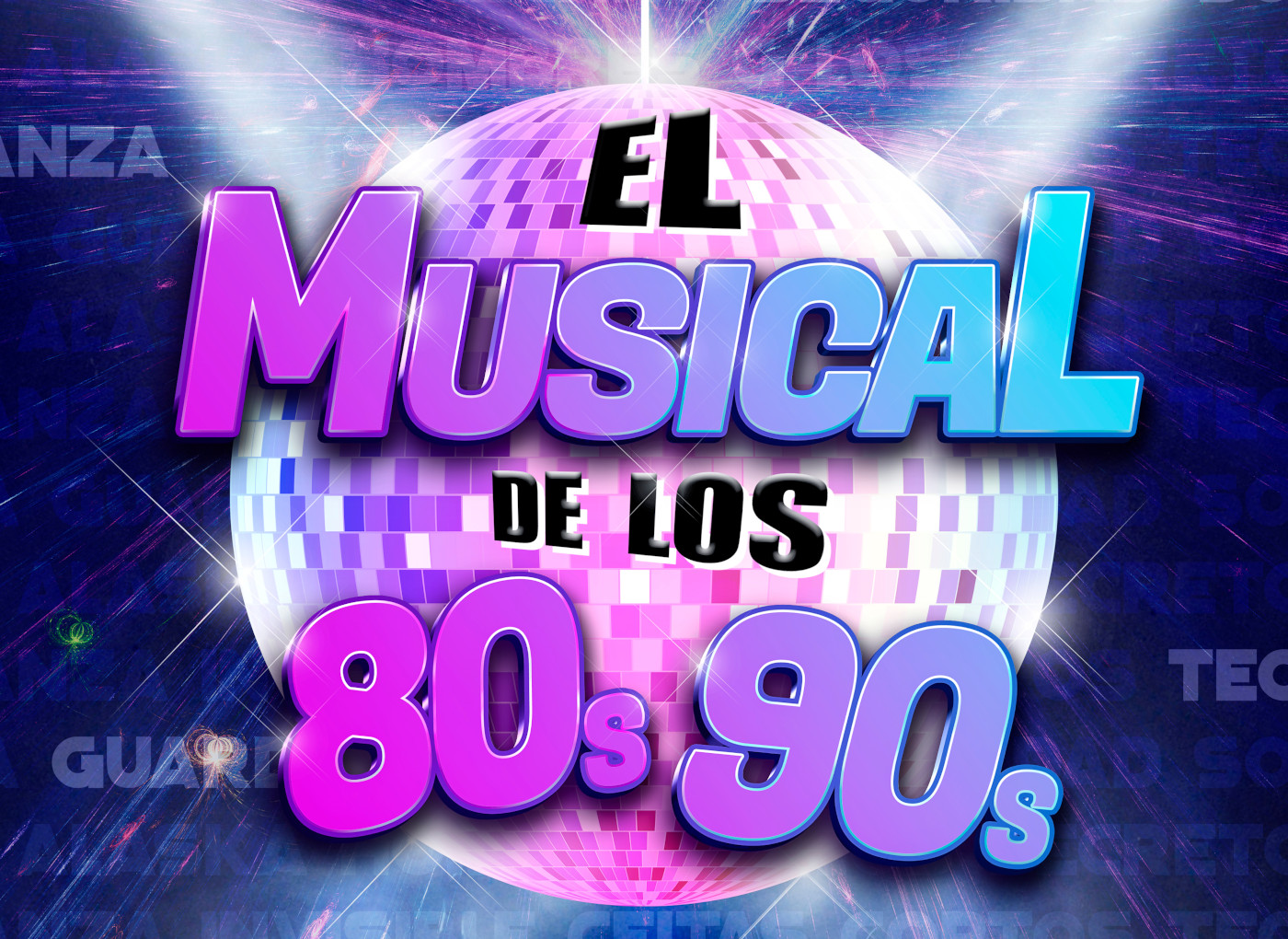 CARTEL EL MUSICAL DE LOS 80 A LOS 90