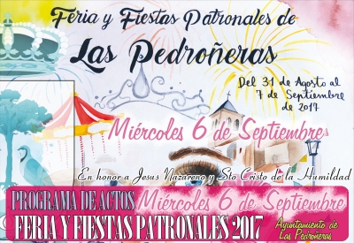 Programa de actos Feria y Fiestas de Las Pedroñeras Miércoles 6 de Septiembre